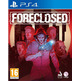 PS4 Foreclosed